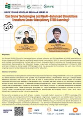 Thumbnail of GRIFE Young Scholar Seminar Series III | Can Drone Technologies and GenAI-Enhanced Simulations Transform Cross-Disciplinary STEM Learning?